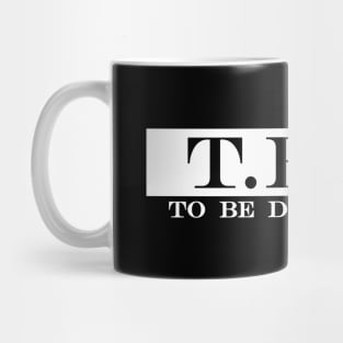 TBD to be determined Mug